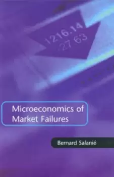 Image of The microeconomics of market failures - Bernard Salani - Hardback - Used