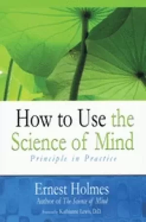 Image of how to use the science of mind