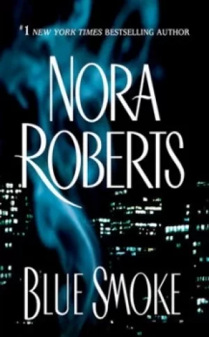 Image of Blue Smoke by Nora Roberts
