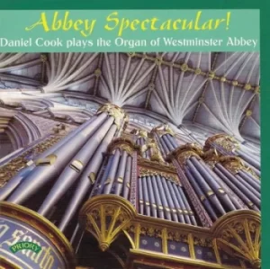 Image of Abbey Spectacular Daniel Cook Plays the Organ of Westminster Abbey by Daniel Cook CD Album