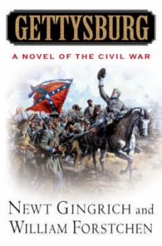 Image of Gettysburg by Newt Gingrich and William R Forstchen and Albert S Hanser Hardback