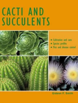 Image of Cacti and Succulents by Gideon Smith and Tony Mace Hardback