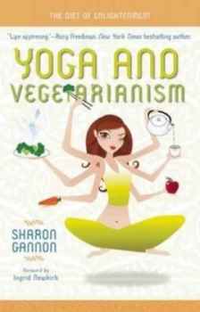 Image of Yoga and Vegetarianism by Sharon Gannon Book