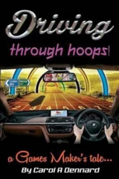 Image of Driving through Hoops by Carol A. Dennard Paperback