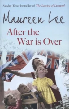 Image of After the War Is Over by Maureen Lee Hardback