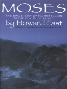Image of Moses by Howard Fast