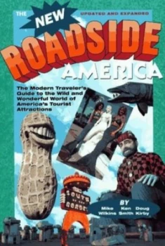 Image of The New Roadside America by Doug Kirby and Doug Kirby and Ken Smith and Mike Wilkins Paperback