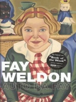 Image of Auto Da Fay by Fay Weldon Hardback