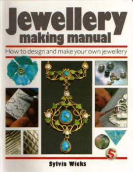 Image of Jewellery Making Manual by Sylvia Wicks Paperback