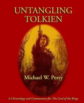 Image of Untangling Tolkien by Michael W Perry