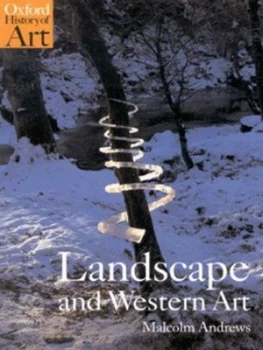 Image of Landscape and Western Art by Malcolm Andrews Paperback
