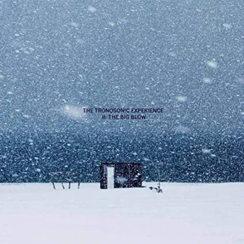 Image of The Tronosonic Experience - II: THE BIG BLOW CD