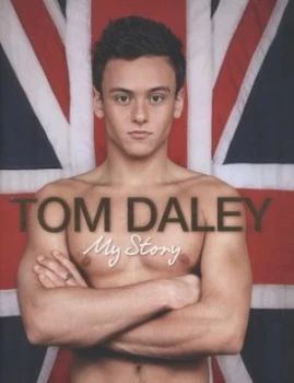 Image of Tom Daley by Tom Daley Hardback