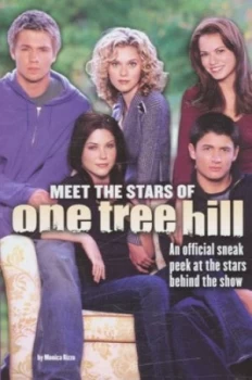 Image of Meet the Stars of One Tree Hill by Monica Rizzo Paperback