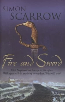 Image of Fire and Sword by Simon Scarrow Hardback
