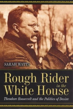 Image of Rough Rider in the White House by Sarah Watts Paperback