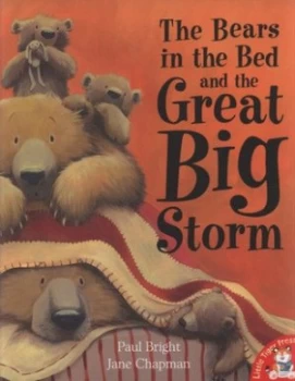 Image of The Bears in the Bed and the Great Big Storm by Paul Bright and Jane Chapman Hardback