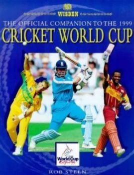Image of The Official Companion to the 1999 Cricket World Cup by Robert Steen Book