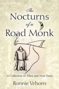 Image of Nocturns of a Road Monk by Ronnie Vehorn Paperback