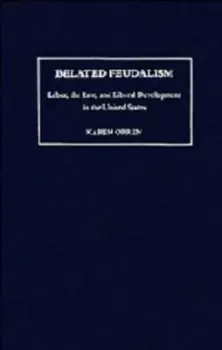 Image of Belated Feudalism by Karen Orren