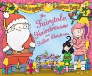 Image of The fairytale hairdresser and Father Christmas by Abie Longstaff