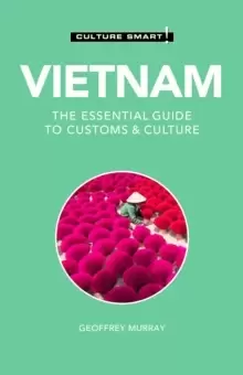 Image of Vietnam - Culture Smart! : The Essential Guide to Customs & Culture