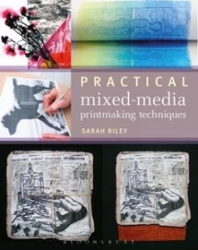 Image of Practical Mixed-Media Printmaking by Sarah Riley Paperback