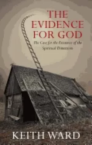 Image of evidence for god the case for the existence of the spiritual dimension