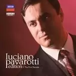 image of Luciano Pavarotti - Luciano Pavarotti Edition 1 : The First Decade (Music CD)