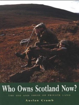 Image of Who Owns Scotland Now by Auslan Cramb Hardback