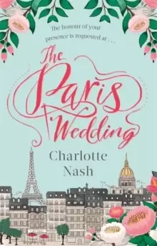 Image of The Paris Wedding : The romance of a lifetime in the City of Love