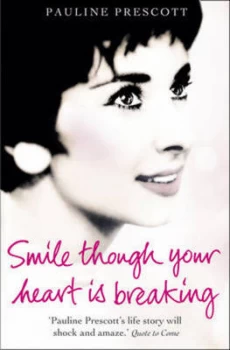 Image of Smile Though Your Heart Is Breaking by Pauline Prescott Paperback