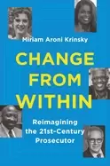 Image of change from within reimagining the 21st century prosecutor