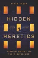 Image of hidden heretics jewish doubt in the digital age