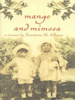 Image of Mango and Mimosa by Suzanne Marie Adele Beauclerk St.Albans Hardback
