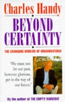Image of Beyond Certainty by Charles B Handy Hardback