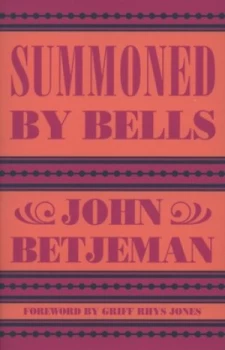 Image of Summoned by Bells by John Betjeman Hardback