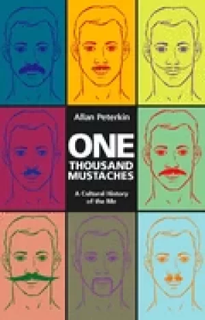 Image of one thousand mustaches a cultural history of the mo
