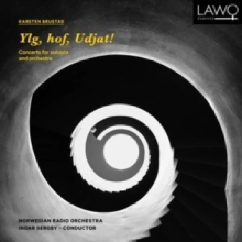 Image of Karsten Brustad: Ylg, Hof, Udjat!: Concertos for Soloists and Orchestra CD / Album
