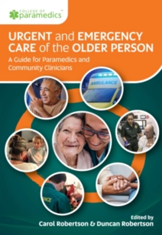 Image of Urgent and Emergency Care of the Older Person : A Guide for Paramedics and Community Clinicians Paperback / softback