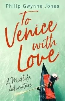 Image of To Venice with love by Philip Gwynne Jones
