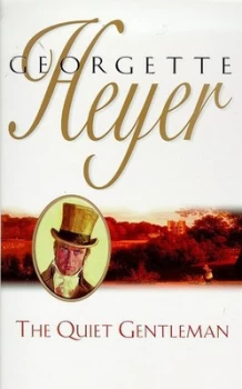 Image of The Quiet Gentleman by Georgette Heyer Paperback