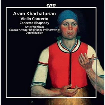 Image of Antje Weithaas - Aram Khachaturian: Violin Concerto/Concerto Rhapsody CD