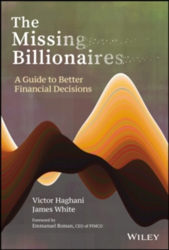 Image of The Missing Billionaires. Hardback. By Victor Haghani, James White Books