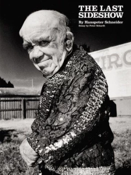 Image of The Last Sideshow by Hanspeter Schneider Paperback