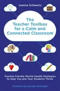 Image of teacher toolbox for a calm and connected classroom teacher friendly mental