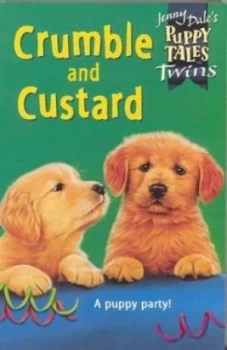 Image of Crumble and Custard by Jenny Dale and Susan Hellard Paperback