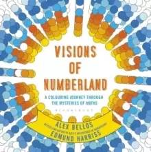 Image of Visions of Numberland : A Colouring Journey Through the Mysteries of Maths