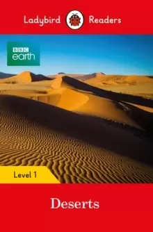 Image of BBC Earth: Deserts - Ladybird Readers Level 1