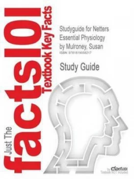 Image of Studyguide for Netters Essential Physiology by Mulroney Susan Isbn 978141 by Cram101 Textbook Reviews Paperback